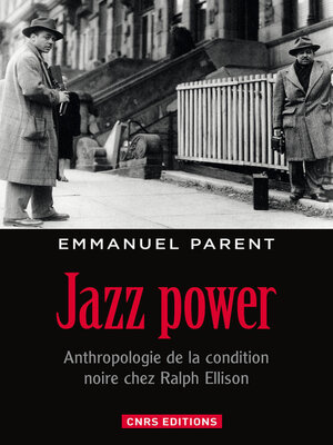 cover image of Jazz power. Anthropologie de la condition noire chez Ralph Ellison.
